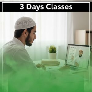 Namaz and 40 Dua’s 3 Classes Weekly